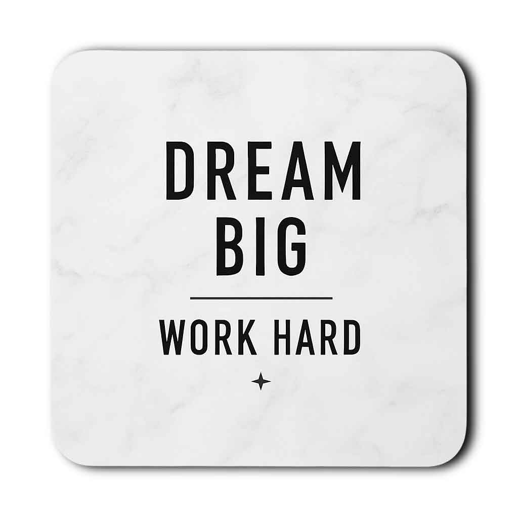 MOUSEPAD_Dream_Big_Work_Hard_1